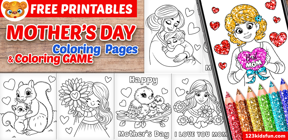 Free Mother’s Day Coloring Pages for Kids and Printable Mother’s Day Cards